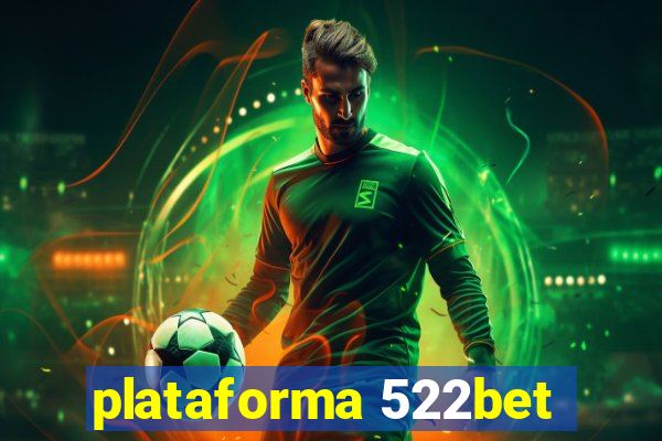 plataforma 522bet